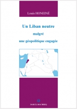 Un Liban neutre malgé une géopolitique engagée